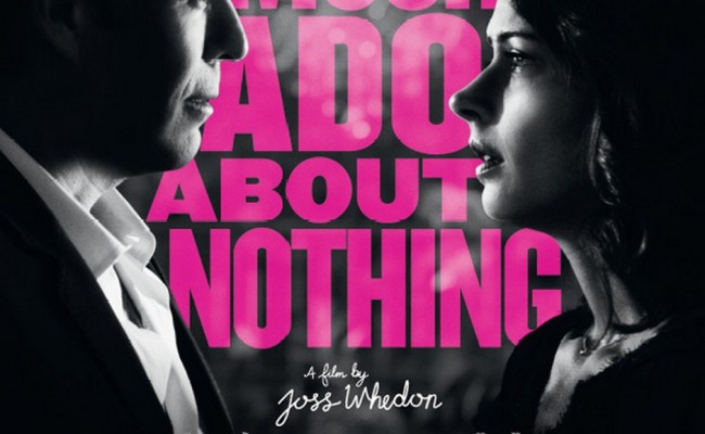 MUCH ADO ABOUT NOTHING – Whedon Makes It Something