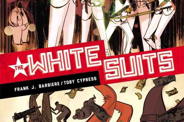 THE WHITE SUITS #1 REVIEW