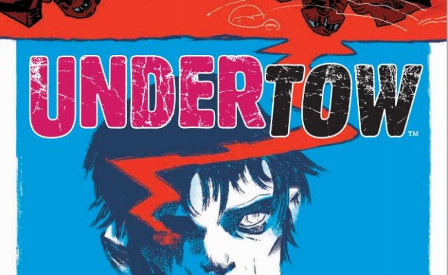 Undertow #4 Review