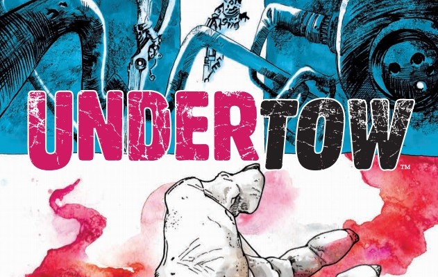 Undertow #6 Review