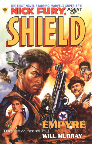 "Nick Fury, Agent Of SHIELD: Empyre," a novel by Will Murray, was published as part of Berkeley's line of Marvel novels in 2000 giving the agents their first novel rendering.