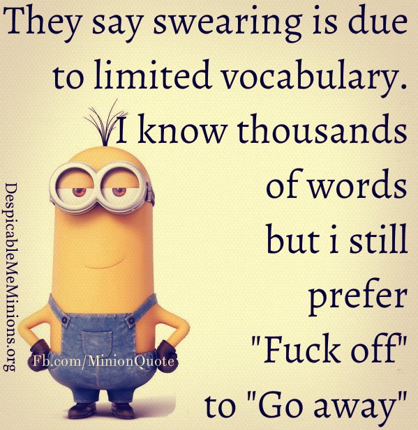Funny-Minions-Quotes-They-say-swearing-is-due-to
