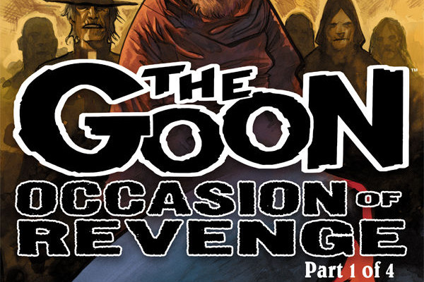 THE GOON: OCCASION OF REVENGE #1 Review