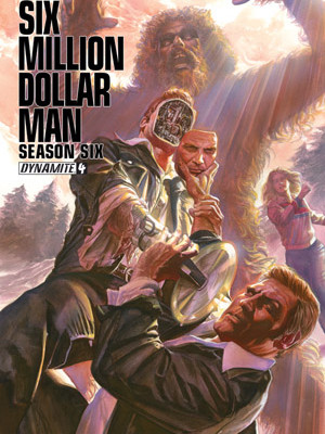 The Six Million Dollar Man: Season 6 #4 Review